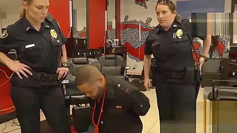 Horny milf cops break into a barbershop just to arrest a criminal