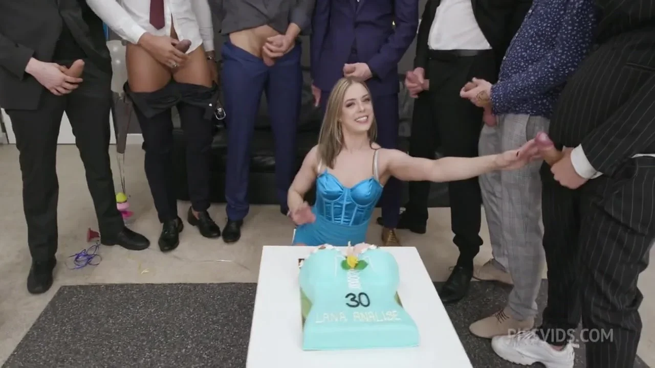 RELOAD Surprise BDAY Lana Analise Wet, 7on1, Fisting, ATM, DAP